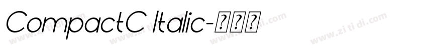 CompactC Italic字体转换 CompactC Italic字体转换